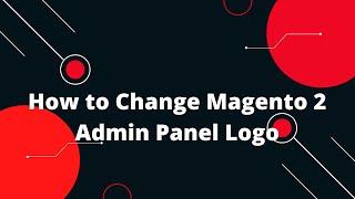 How to change default Magento 2 Logo in Admin Panel