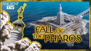 Fall of the Pharos of Alexandria – Lighthouse? Or Ancient DEATH RAY?!