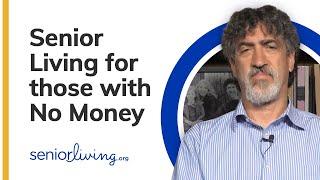 Senior Living for those with No Money