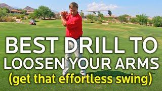 BEST GOLF DRILL TO LOOSEN UP YOUR ARMS FOR AN EFFORTLESS GOLF SWING