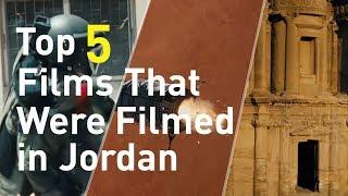Top 5 Films That Were Filmed in Jordan