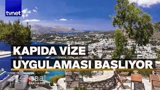 10 Yunan adasına kapıda vize almak için neler gerekiyor?