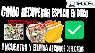 ARCHIVOS DUPLICADOS|Buscar y Eliminar Archivos Duplicados WINDOWS [2024] / LIBERAR ESPACIO EN DISCO