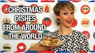 Christmas Dishes From Around the World - Anglophenia Ep 44