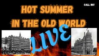 Hot Summer In The Old World Live