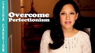 Overcome Perfectionism