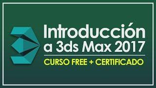 Curso FREE: Introducción a 3ds Max 2017 [Trailer]