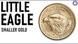 Budget Gold? The Smallest American Gold Eagle Coin