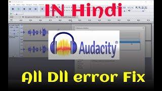 Audacity All dll error fix in 5 minutes IN Hindi