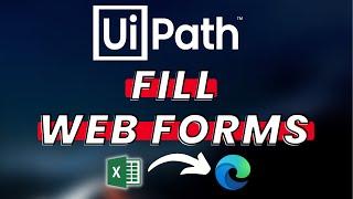 How to Fill WEB FORM with EXCEL Data in UiPath