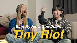 [Full ver]️Sam Ryder X Cha Dabin - Tiny Riot (Live from Tiny Room)