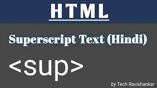 Superscript Text On Web Page using sup tag in Html (Hindi)