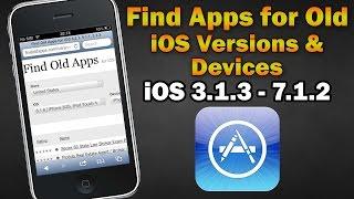 Find Apps Compatible With Old iOS Versions/Devices (iPhone 2G/3G/3GS/4, iPod Touch 1/2/3/4, iPad 1)