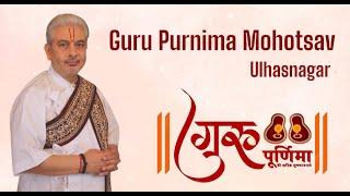 Guru Purnima Mahotsav Live || Ulhasnagar, Mahrashtra || Rushivarji