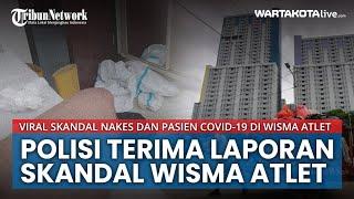 Polisi Terima Laporan Aksi Asusila Nakes dan Pasien Covid-19 di RSD Wisma Atlet Yang Viral