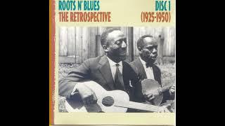 ROOTS N' BLUES  1925 -1950 Disc 1