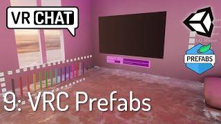 9) VRC Prefabs (Video Player, Pens, Water...) - Create Your First VRChat World