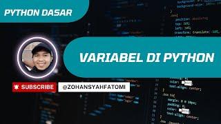 Python Dasar 4: Variable di Python [BAHASA INDONESIA]