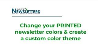 Fast Newsletters: Create a custom color theme for your PRINT newsletters