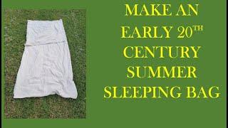 Make An Early 20th Century Summer Sleeping Bag