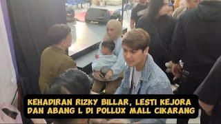 KEHADIRAN RIZKY BILLAR, LESTI KEJORA DAN ABANG L DI POLLUX MALL CIKARANG