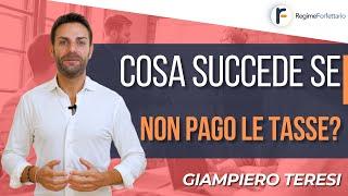 Cosa succede se NON PAGO le Tasse?