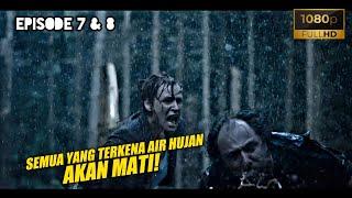 (TR 4) Ketika Air Hujan Menghancurkan Dunia ‼️ Alur THE RAIN