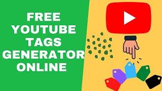 [Free] YouTube Tags Generator Online To Optimize YouTube Video To Get More Traffic