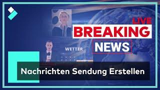 Nachrichten Sendung: Eigene Tagesschau Erstellen | Filmora X Showcase