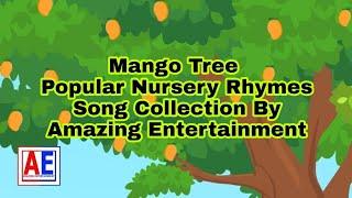 Mango Tree | Popular Nursery Rhymes Song Collection By Amazing Entertainment