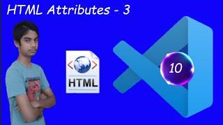 HTML Attributes || Part - 3 || The Width & Height Attributes || VS Coder ||