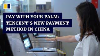 Pay with your palm: Tencent launches new payment method in China