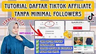 TERLENGKAP!! CARA DAFTAR TIKTOK AFFILIATE TANPA MINIMAL FOLLOWERS 2023| PENGHASILAN TAMBAHAN TIKTOK