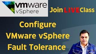 How to Configure VMware vSphere Fault Tolerance step by step guide ! What is VMware Fault Tolerance