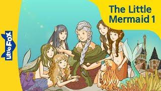 The Little Mermaid 1 | The Sea Kingdom | Classics | Little Fox | Animated Stories