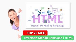 TOP 25 MCQ QUESTIONS ANSWERS ON HTML| Hypertext Markup Language | HTML | Q&A