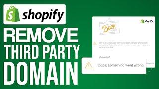 How to Remove Third-Party Domain on Shopify (2024) | Delete Domains