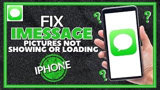 How To Solve iMessage Pictures Not Showing or Loading Fix On IPhone (2023)