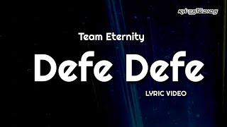 Defe Defe | Team Eternity Ghana | Lyric Video