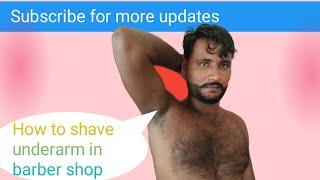 How to shave underarm in barber shop || @HairInArmpit