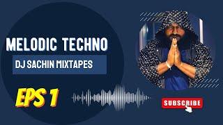 Trip Progressive House  | Melodic Techno DJ Sachin Mixtapes 2024