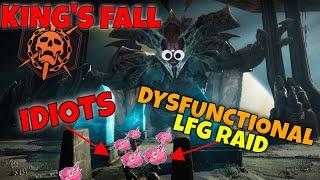 THE MOST DYSFUNCTIONAL LFG RAID TEAM EVER : Destiny 2 Kings fall