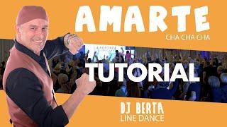 AMARTE - DJ BERTA TUTORIAL cha cha cha line dance - Spiegazione passi Ballo di gruppo