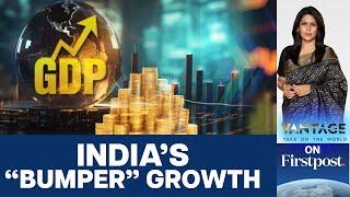 India's Economy Soars, Latest GDP Numbers Beat Global Expectations | Vantage with Palki Sharma