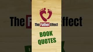 The Father Effect Quotes #shorts