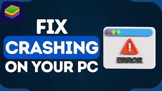 How To Fix Bluestacks Crashing PC | Bluestacks Crashing, Lagging, Freezing