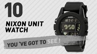 Top 10 Nixon Unit Watch // New & Popular 2017