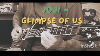 Joji | Glimpse Of Us | Electric Guitar Cover