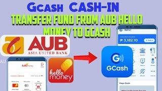 Gcash Cash-in | Transfer fund from AUB hello money to GCASH | AUB to gcash