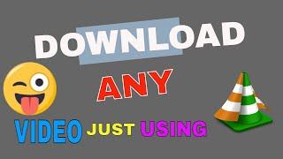 How To Download Any Video Using #VLC Media Player 2020 EASY  Method